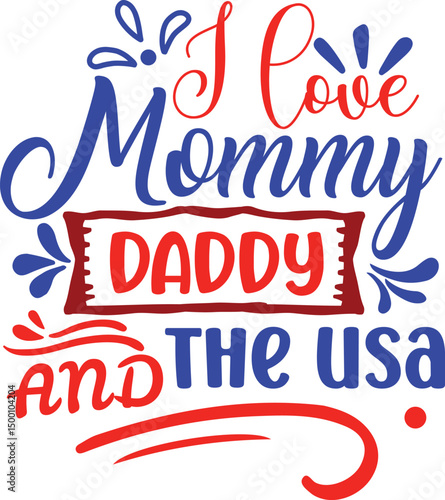 I love mommy daddy and the usa svg