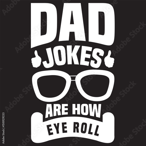 dad jokes are how eye roll