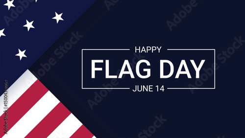 Happy Flag Day Banner. United States of America. June 14