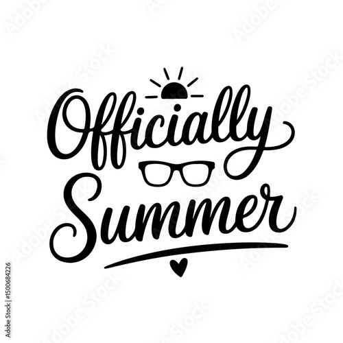 Officially Summer. Summer Quotes Vector Design Isolated on White Background