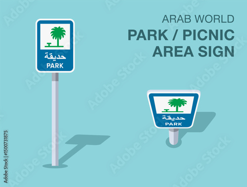 Traffic regulation rules. Isolated Arab world "park or picnic area" road sign. Front and top view. Flat vector illustration template.