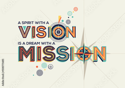 Vision and mission quote in modern typography. Creative design for your wall graphics, typographic poster and office space graphics.

