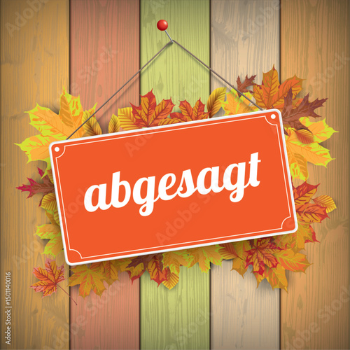 Rotes Schild abgesagt Herbstlaub