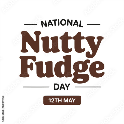 National Nutty Fudge Day Celebration Design,
Nutty Fudge Day Minimalist Typography,
Elegant National Nutty Fudge Day Template,
May 12 Nutty Fudge Day Typography Design,
