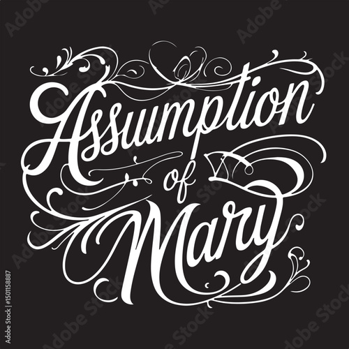 Assumption of Mary Black and White Typography,
Beautiful Assumption of Mary Calligraphy Style,
Assumption of Mary Decorative Lettering Design,
Assumption of Mary Modern Handwritten Font,
