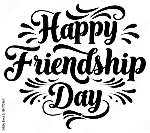 Happy Friendship Day graphic design with no demographic details in a decorative, elegant typeface on a plain white background. A timeless design suitable for various uses.