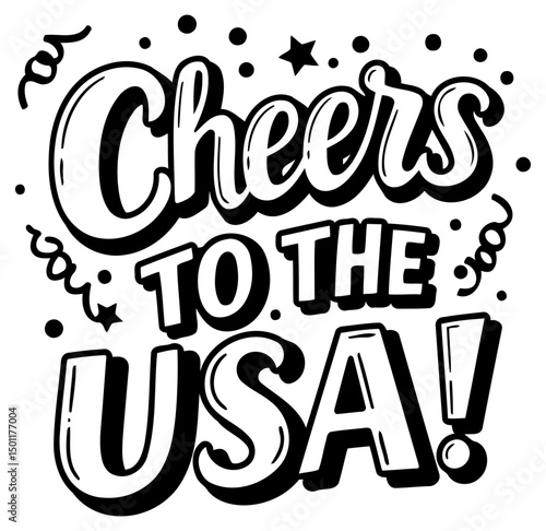 Cheers to the USA graphic design for apparel/decor. Stylish, bold lettering with patriotic sentiment displayed against a plain background.