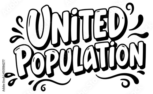 United Population graphic design. Stylish text design with whimsical elements. Graphic design element for use in website headers or social media posts. No specific demographic.