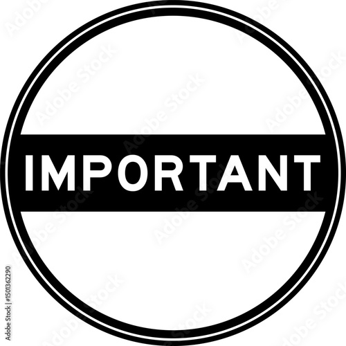 Black color round seal sticker in word important on white background