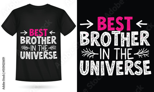 Best Brother in the Universe T-Shirt – Bold White & Pink Typography with Arrow Details