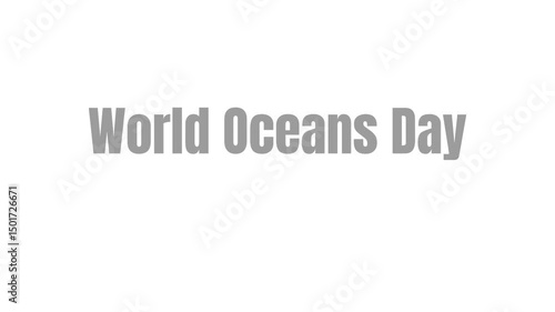 A bold text display of the words world oceans day in black ink