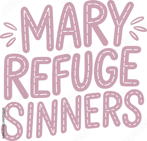 Mary Refuge Sinners.