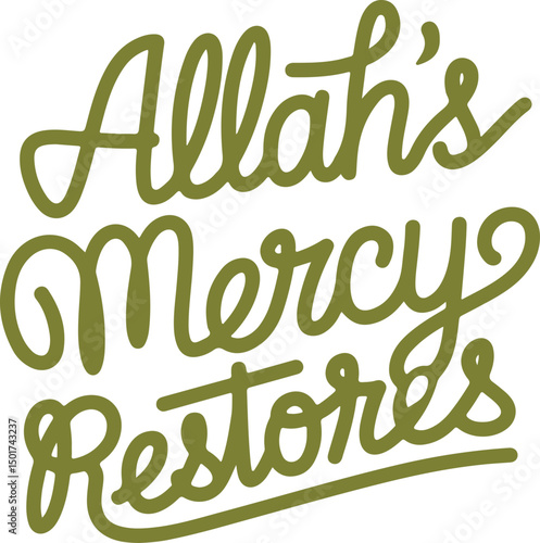 Allah's Mercy Restores.