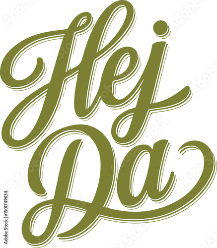 Hej Da - Scandinavian Hand Lettering.