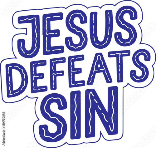 Jesus Defeats Sin.