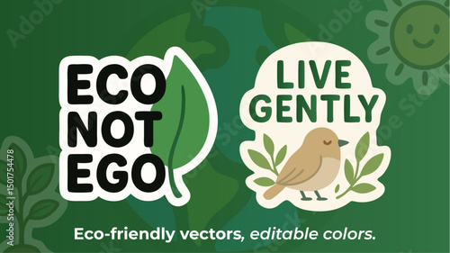 Eco Not Ego and Live Gently Vector Set – Editable Environmental Quotes with Leaf Icon and Bird Illustration – AI and EPS Eco Graphics
