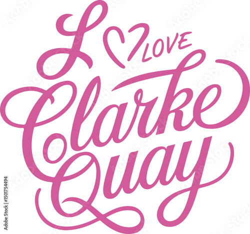 I Love Clarke Quay.