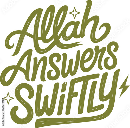 Allah Answers Swiftly.