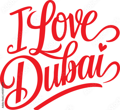 I Love Dubai.