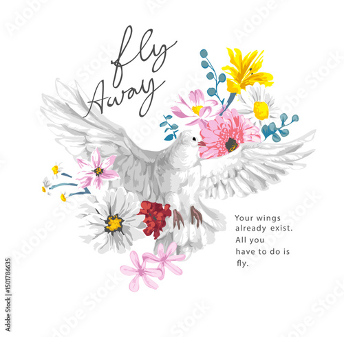 fly away calligraphy slogan with white pigeon and colorful flowers bouquet vector illustration