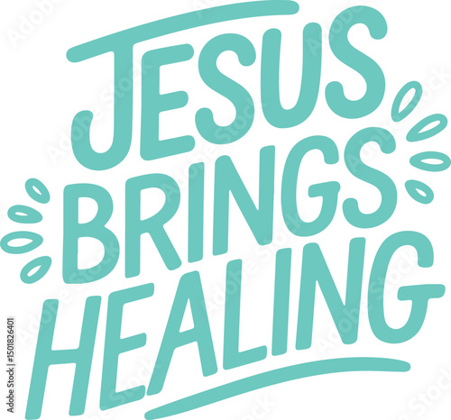 Jesus Brings Healing.
