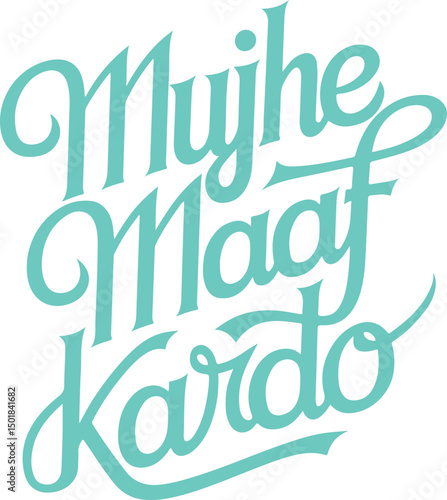 Mujhe Maaf Kardo (Forgive Me).