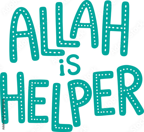 Allah Is Helper.