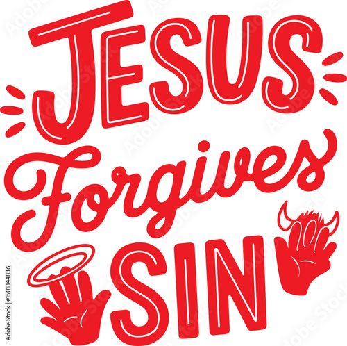 Jesus Forgives Sin.