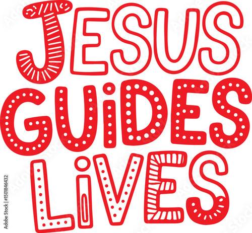 Jesus Guides Lives.