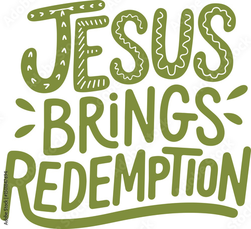 Jesus Brings Redemption.