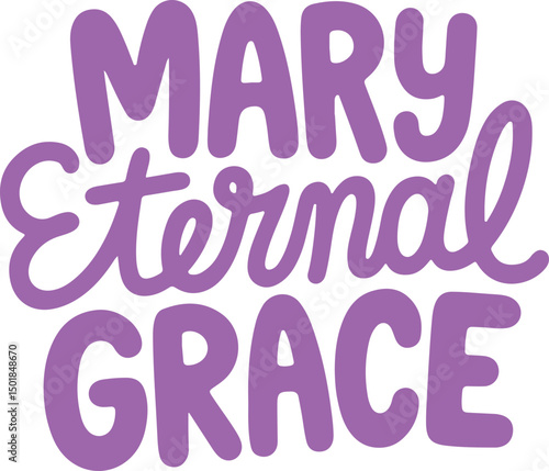Mary Eternal Grace.