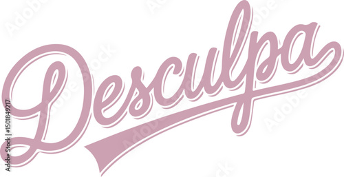 Desculpa - Sorry in Portuguese.