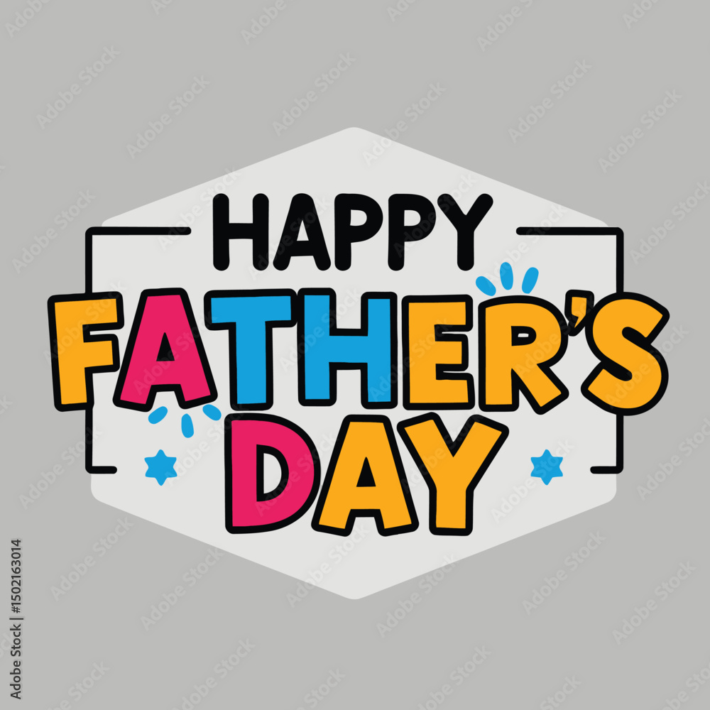 Obraz premium Happy fathers day colorful vector illustration white background
