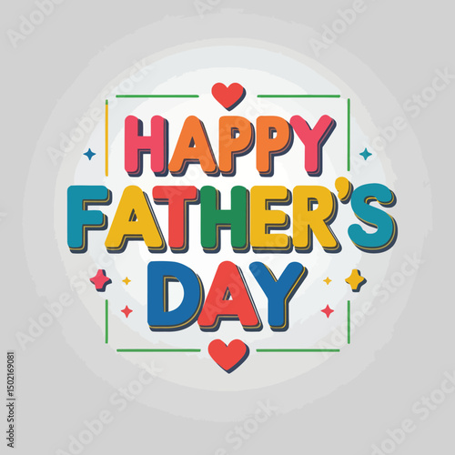 Happy fathers day colorful vector design white background