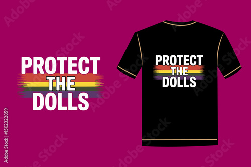 Protect the Dolls Pride T-Shirt Design