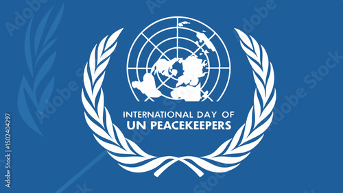 International Day of UN Peacekeepers: Celebrating Global Unity and Service