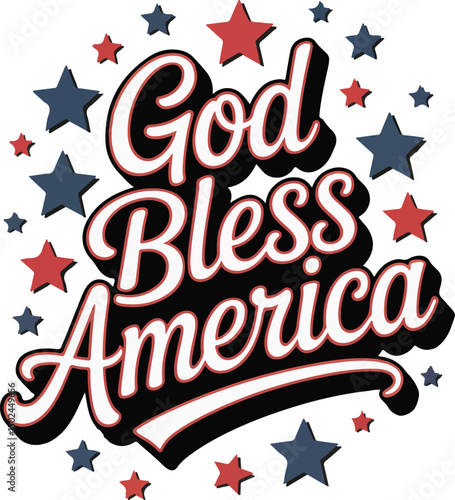 Proud & Patriotic God Bless America Forever
