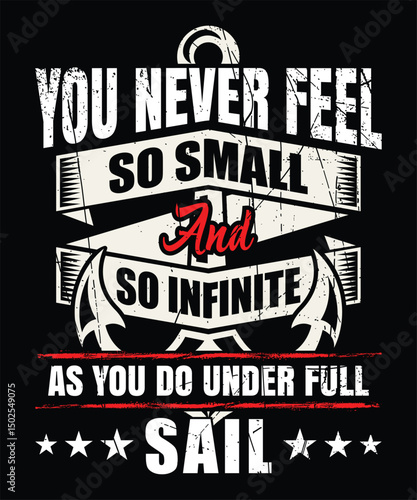 You never feel so small and so infinite as you do under full sail graphic design
