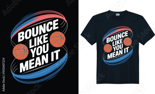 Basketball T-Shirt Design with Bold Typography and Red-Blue Swirls - Bounce Like You Mean It