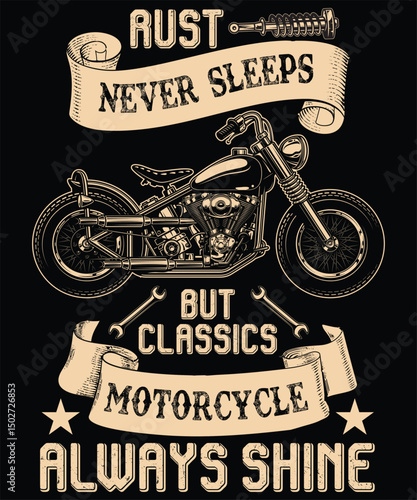 Rust Never Sleeps But Classics Motorcycle Always Shine Graphic Design