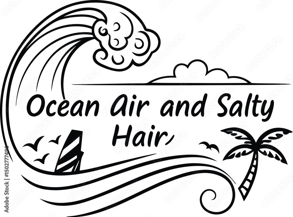Fototapeta premium Ocean air and salty hair For typography t-shirt Design Print Read Eps Cut file Downloads 