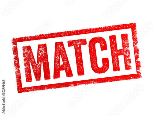 Match - something that is equal, similar, or fits well with another thing, text concept stamp
