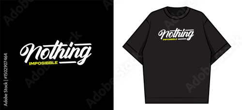 nothing impossible Motivational Typography graphic tees design ideas printable templates