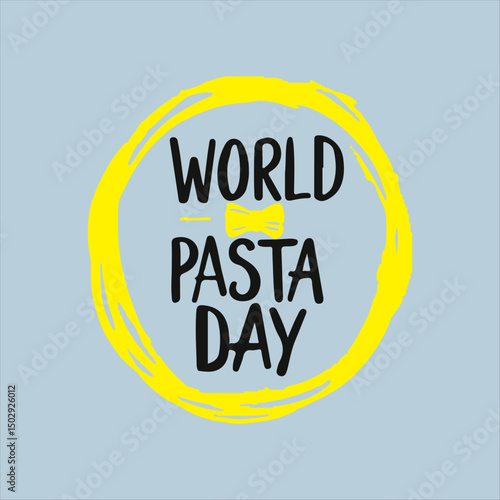 World Pasta Day Typography Design,
Hand Drawn World Pasta Day Poster,
Pasta Day Celebration Lettering Art,
World Pasta Day Calligraphy Vector,