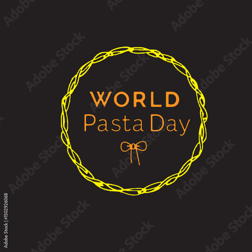 World Pasta Day Typography Design,
Hand Drawn World Pasta Day Poster,
Pasta Day Celebration Lettering Art,
World Pasta Day Calligraphy Vector,