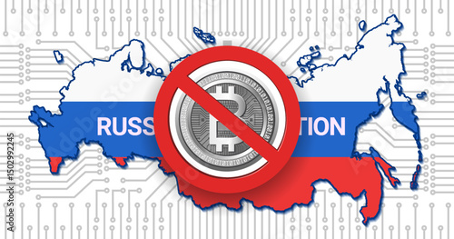 Vector round prohibition sign. Nickel or silver coin with bitcoin symbol. New map of Russian Federation, national flag color, tricolor. Stop cryptocurrency in Russia.