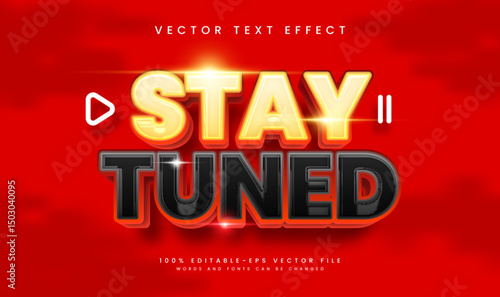 Stay tune red, editable vector text effect. Suitable for social media branding or video editing needs.