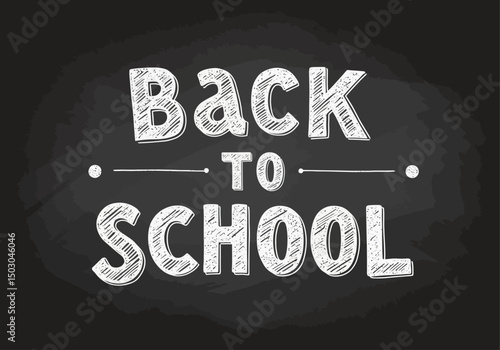 Back to school chalkboard graphic design