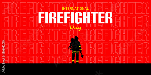 International Firefighter Day, featuring a firefighter silhouette and vibrant red background.
