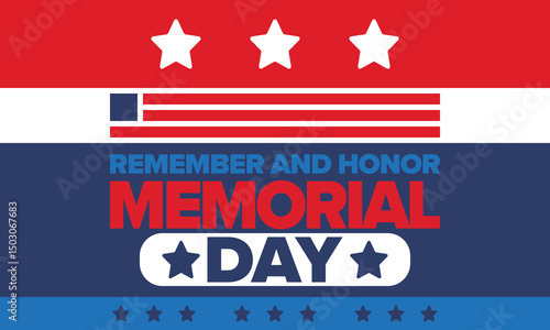 Memorial Day in United States. Remember and Honor. Federal holiday for remember and honor persons who have died while serving in the United States Armed Forces. Celebrated in May. Vector poster